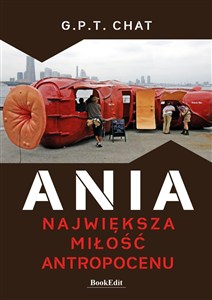 Obrazek Ania. Największa miłość antropocenu