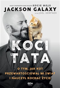 Picture of Koci Tata O tym, jak kot przewartościował mi świat i nauczył kochać życie