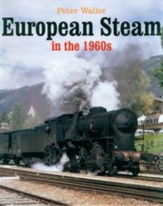 Obrazek European Steam in the 1960s