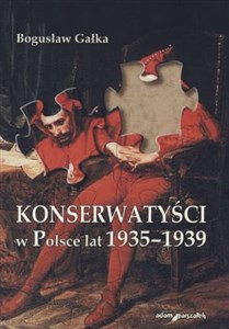 Obrazek Konserwatyści w Polsce lat 1935-1939
