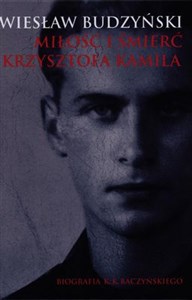 Picture of Miłość i śmierć Krzysztofa Kamila