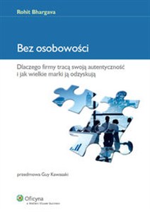 Picture of Bez osobowości Dlaczego firmy tracą swoją autentyczność i jak wielkie marki ją odzyskują