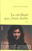 Książka : Le roi dis... - Clara Dupont-Monod