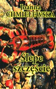 Ślepe szcz... - Joanna Chmielewska -  Polish Bookstore 