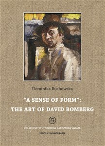 Picture of A sense of form the art of David Bomberg
