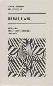 Obrazek Obraz i wir Antologia anglo-amerykańskiego imagizmu