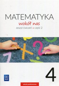 Picture of Matematyka wokół nas 4 Zeszyt ćwiczeń Część 2 Szkoła podstawowa