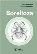 polish book : Borelioza - Anna Grzeszczuk, Joanna M. Zajkowska