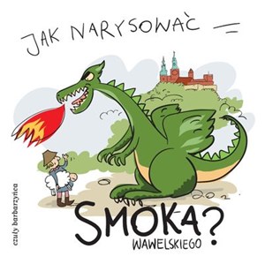 Picture of Jak narysować Smoka Wawelskiego? Instrukcja dla dzieci