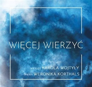 Obrazek Więcej Wierzyć CD