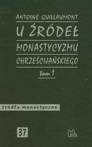 Picture of U źródeł monastycyzmu chrześcijańskiego Tom 1