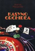 Kasyno Orc... - Andrzej Malczewski -  foreign books in polish 