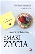Smaki życi... - Anita Scharmach -  books in polish 