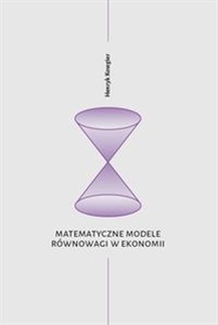 Obrazek Matematyczne modele równowagi w ekonomii