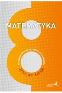 Picture of Matematyka Przygotowanie do egzaminu ósmoklasisty Zestawy zadań