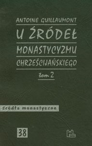 Obrazek U źródeł monastycyzmu chrześcijańskiego Tom 2