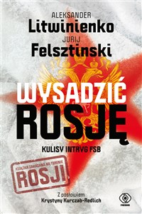 Picture of Wysadzić Rosję Kulisy intryg FSB