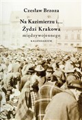 Książka : Na Kazimie... - Czesław Brzoza