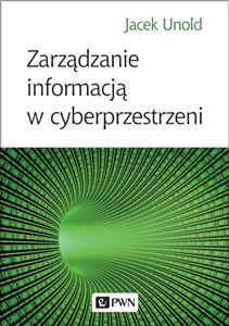 Picture of Zarządzanie informacją w cyberprzestrzeni