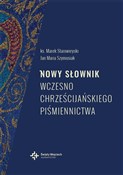 Książka : Nowy słown... - Jan Maria Szymusiak, ks. Marek Starowieyski