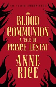 Picture of Blood Communion A Tale of Prince Lestat