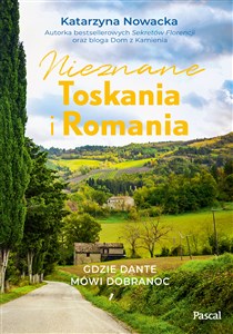 Picture of Nieznane Toskania i Romania Gdzie Dante mówi dobranocc
