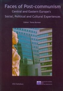 Picture of Faces of post comunism Central and Eastern Europe's Social, Political and Cultural Experiences