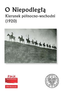 Obrazek O Niepodległą Kierunek północno-wschodni (1920)