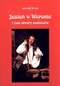 Picture of Jesień w Weronie i inne utwory sceniczne