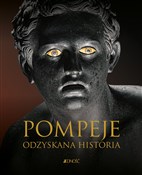 Zobacz : Pompeje Od... - Filippo Coarelli, Emidio Albentiis, Maria Paola Guidobaldi, Fabrizio Pesando, Antonio Verone