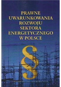 Picture of Prawne uwarunkowania rozwoju sektora energetycznego w Polsce