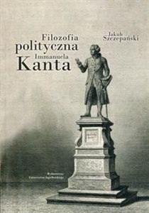 Picture of Filozofia polityczna Immanuela Kanta