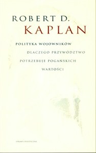Obrazek Polityczni wojownicy Dlaczego przywództwo potrzebuje pogańskich wartosci