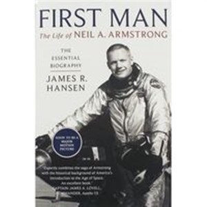 Obrazek First Man The Life of Neil A. Armstrong