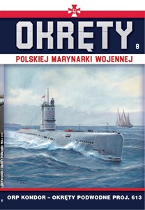 Obrazek Okręty Polskiej Marynarki Wojennej Tom 8 ORP Kondor
