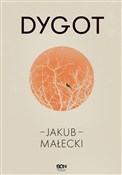 Dygot - Jakub Małecki - Ksiegarnia w UK