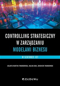 Obrazek Controlling strategiczny w zarządzaniu modelami biznesu w sektorze ICT