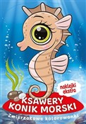 Pokaż szczegóły dla Zwierzakowe kolorowanki. Ksawery Konik Morski Zwierzakow... - Opracowanie Zbiorowe -  foreign books in polish