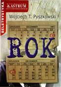 Polska książka : Rok - Wojciech T. Pyszkowski