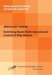 Obrazek Switching-Based Multi-Operational Control of Ship Motion