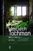 Wściekły p... - Wojciech Tochman -  Polish Bookstore 
