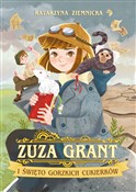 Zuza Grant... - Katarzyna Ziemnicka -  Polish Bookstore 