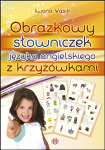Picture of Obrazkowy słowniczek języka angielskiego z krzyżówkami