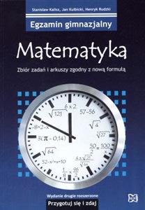 Picture of Egzamin gimnazjalny Matematyka Przygotuj się i zdaj! Zbiór zadań i arkuszy zgodny z nową formułą. II wydanie rozszerzone