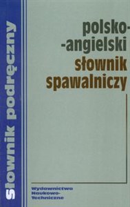 Picture of Polsko angielski słownik spawalniczy
