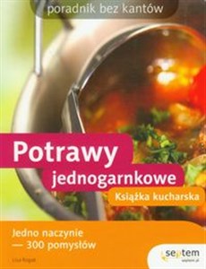 Picture of Potrawy jednogarnkowe. Książka kucharska. Poradnik bez kantów
