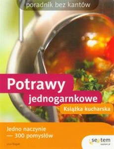 Obrazek Potrawy jednogarnkowe. Książka kucharska. Poradnik bez kantów