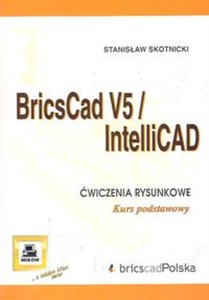 Obrazek Bricscad V5/IntelliCAD Ćwiczenia rysunkowe. Kurs podstawowy