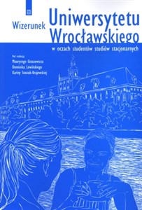 Obrazek Wizerunek Uniwersytetu Wrocławskiego w oczach studentów studiów stacjonarnych