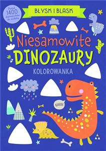 Obrazek Błysk i blask. Niesamowite dinozaury